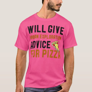 Camiseta Dará Consejos De Eploración Urbana Para Pizza Funn