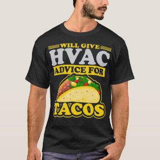 Camiseta Dará Consejos De HVAC Para El Tacos Calefacción De