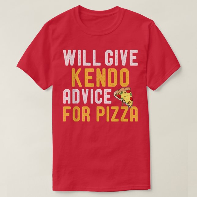 Camiseta Dará Consejos De Kendo Para Pizza Funny Martial Ar (Diseño del anverso)