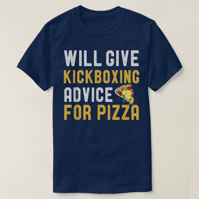 Camiseta Dará Consejos De Kickboing Para Pizza Funny Kickbo (Diseño del anverso)