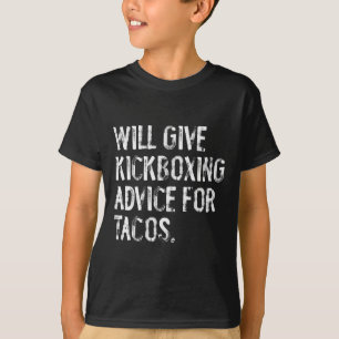 Camiseta Dará consejos de kickboxing para tacos divertido M