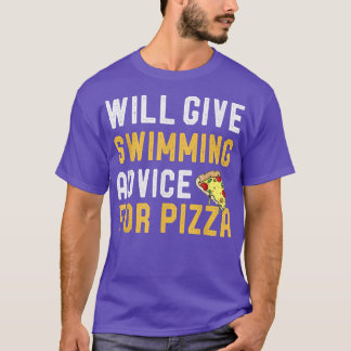 Camiseta Dará Consejos De Natación Para Pizza Funny Natació