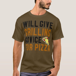 Camiseta Dará Consejos De Parrillada Para Pizza Funny BBQ B