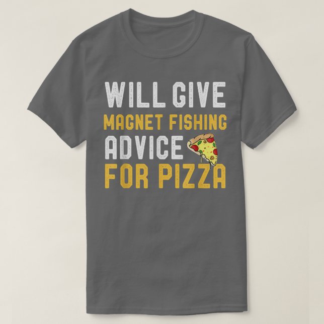 Camiseta Dará Consejos De Pesca De Magnet Para Pizza Funny  (Diseño del anverso)