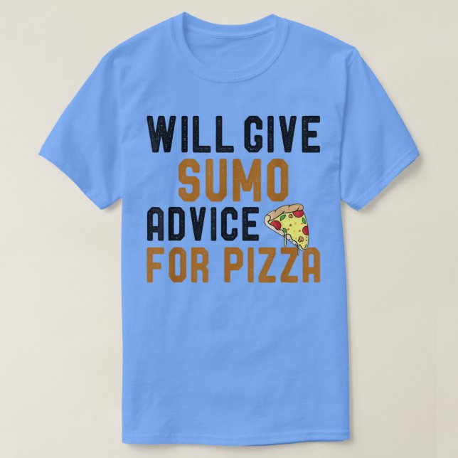 Camiseta Dará Consejos De Sumo Para Pizza Funny Sumo Player (Diseño del anverso)
