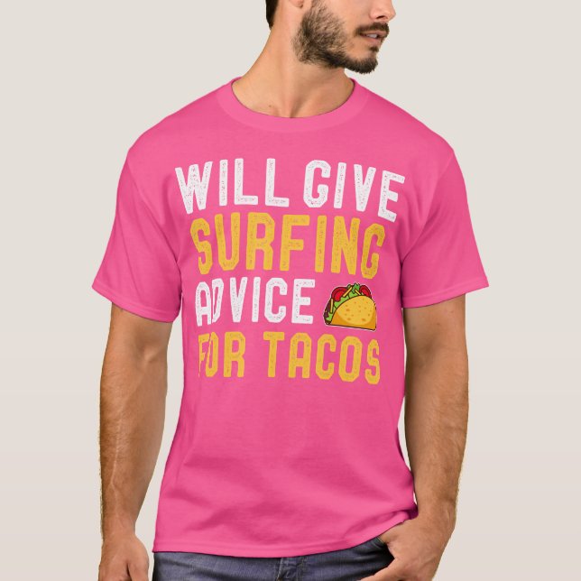 Camiseta Dará Consejos De Surf Para Tacos Funny Surfing L (Anverso)