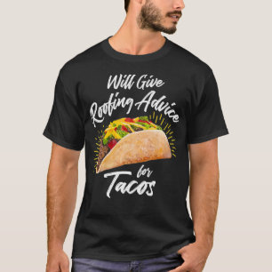 Camiseta Dará consejos de techo para Tacos Roofer・