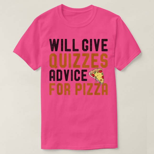 Camiseta Dará Consejos De Tests Para Pizza Funny Pizza Lov (Diseño del anverso)