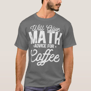 Camiseta Dará Consejos Matemáticos Para El Café158