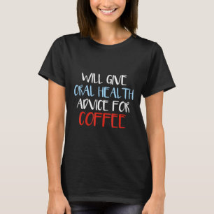 Camiseta Dará Consejos Orales De Salud Para El Café Dental