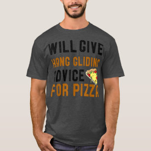 Camiseta Dará Consejos Para La Pizza Hang Glide