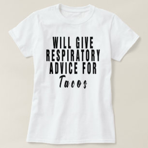 Camiseta Dará Consejos Respiratorios Para Tacos ,respirador