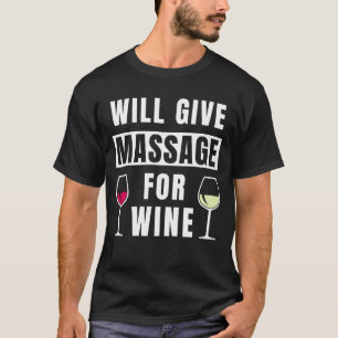Camiseta Dará Masaje Al Masaje Terapéutico De Vino