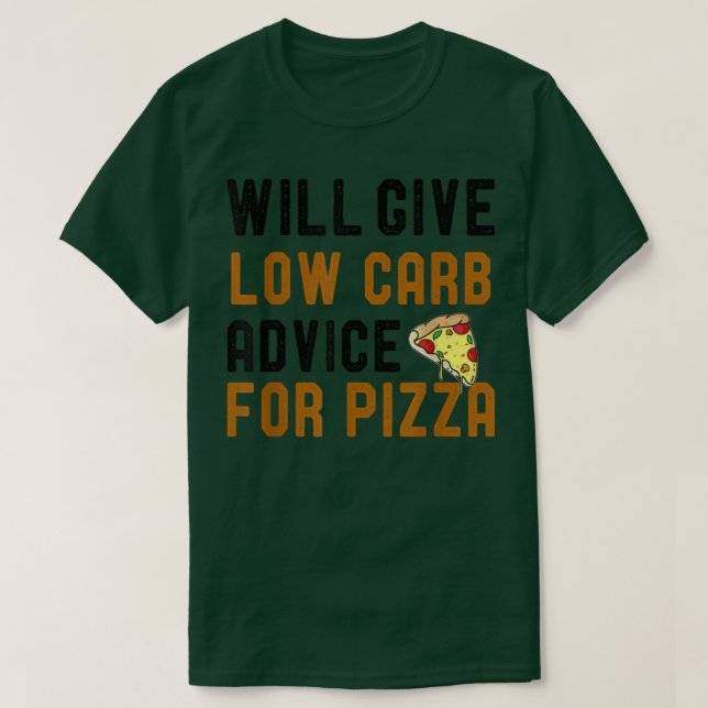 Camiseta Dará Un Bajo Consejo De Carbohidratos Para Pizza F (Diseño del anverso)