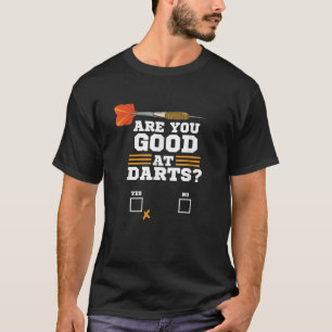 Camiseta Dardo Divertido ¿Eres Bueno En Los Dardos Equipo D