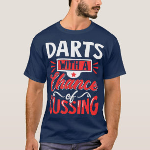 Camiseta Dardos con una oportunidad de maldecir cumpleaños
