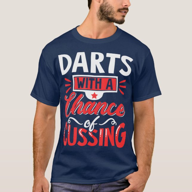 Camiseta Dardos con una oportunidad de maldecir cumpleaños  (Anverso)