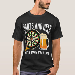 Camiseta Dardos De Cerveza Y Cerveza Por Eso Estoy Aquí