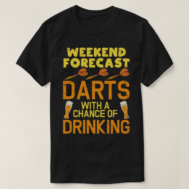 Camiseta Dardos divertidos de pronóstico de fin de semana (Diseño del anverso)