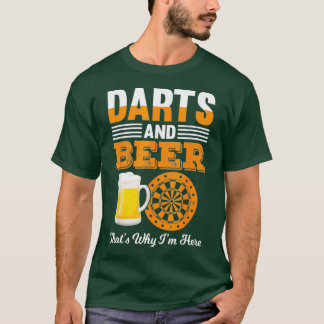Camiseta Dardos Y Cerveza Es Por Eso Que Estoy Aquí Diverti
