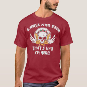 Camiseta Dardos Y Cerveza Es Por Eso Que Estoy Aquí Por Un