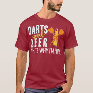 Camiseta Dardos Y Cerveza Es Por Eso Que Estoy Aquí Por Un 