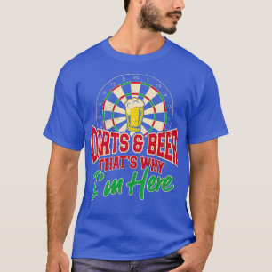 Camiseta Dardos Y Cerveza Por Eso Estoy Aquí Jugador Dart