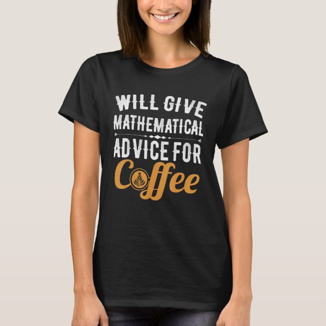 Camiseta Daré Consejos Matemáticos Para El Profesor De Coff (Anverso)