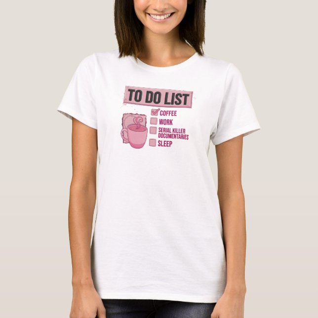 Camiseta Daring Pink COFFEE WORK TRUE CRIME Impresión de Ar (Anverso)