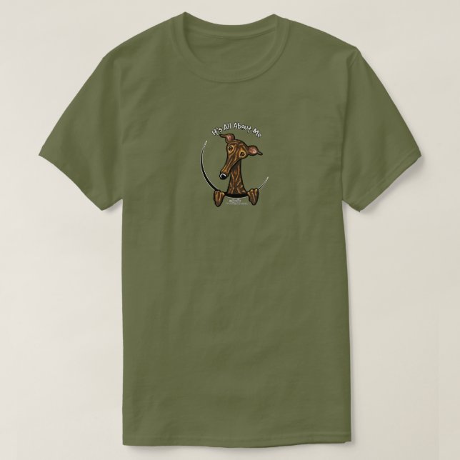 Camiseta Dark Brindle Greyhound Se Trata De Mí (Diseño del anverso)