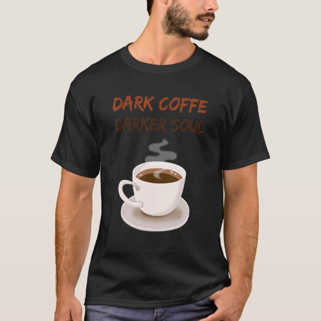 Camiseta Dark Coffe Dark Soul Coffee (Anverso)