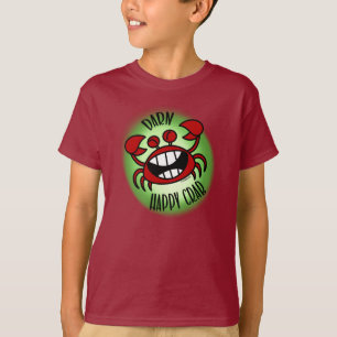 Camiseta ¡Darn Feliz Cangrejo!
