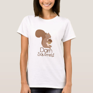 Camiseta ¡Darn Squirrels!