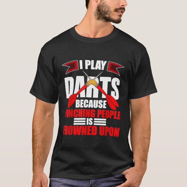 Camiseta Dart - Darts - Juego Dardos Porque Golpeo A La Gen (Anverso)