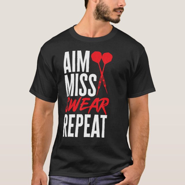 Camiseta Dart Darts Player Aim Miss Swear Repetir (Anverso)