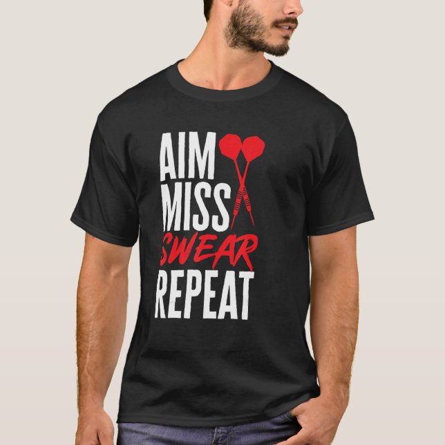 Camiseta Dart Darts Player Aim Miss Swear Repetir (Anverso)