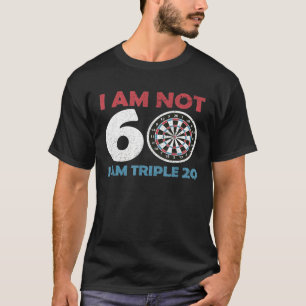 Camiseta Dart - No soy 60 Triple 20 I 60th Birthday Trebl