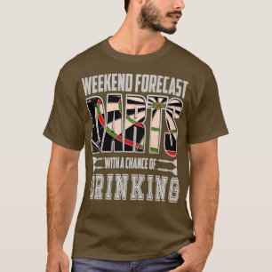 Camiseta Dart Weekend Forecast Drinking Darts Player Regalo