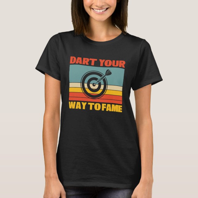 Camiseta Dart Your Way to Fame Bullseye Dart  for Teams (Anverso)