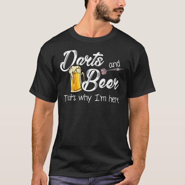 Camiseta Darts And Beer Por Eso Estoy Aquí Dart Player Dart (Anverso)