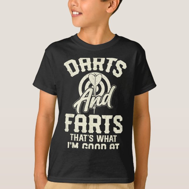 Camiseta Darts And Farts That's What I'm Good At Funny Dart (Anverso)