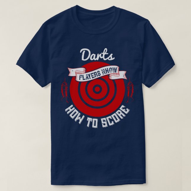 Camiseta Darts Darts Los Jugadores Saben Cómo Puntuar (Diseño del anverso)
