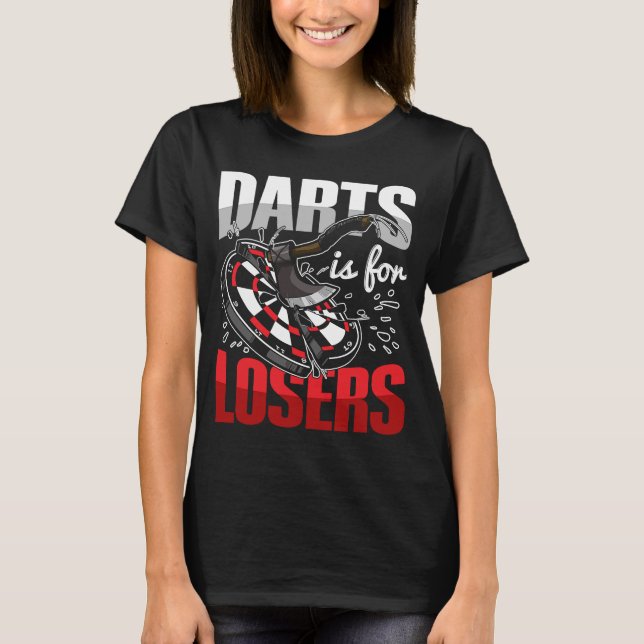 Camiseta Darts es para perdedores de un adulto que arroja h (Anverso)
