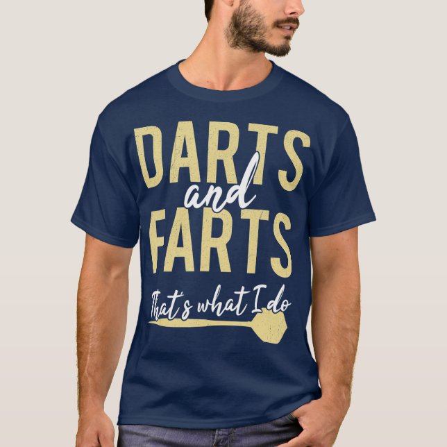 Camiseta Darts Farts Eso Es Lo Que Hago Funny Dart Player (Anverso)