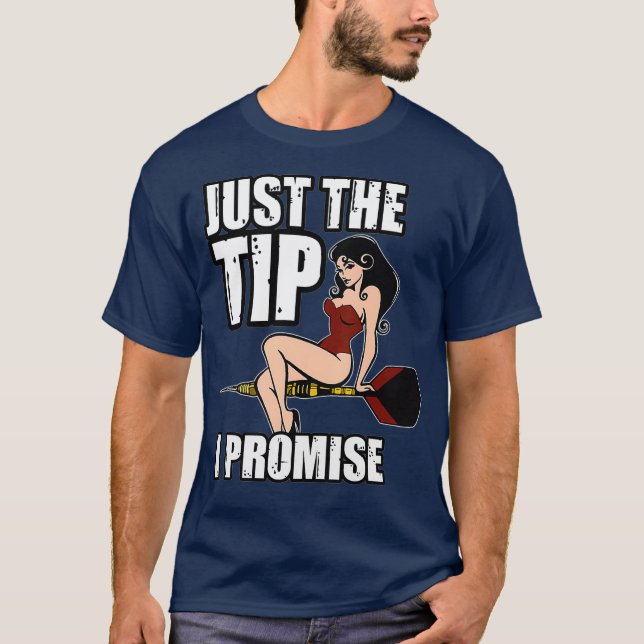 Camiseta Darts Funny Just the Tip Prometo Sexy Pinup (Anverso)
