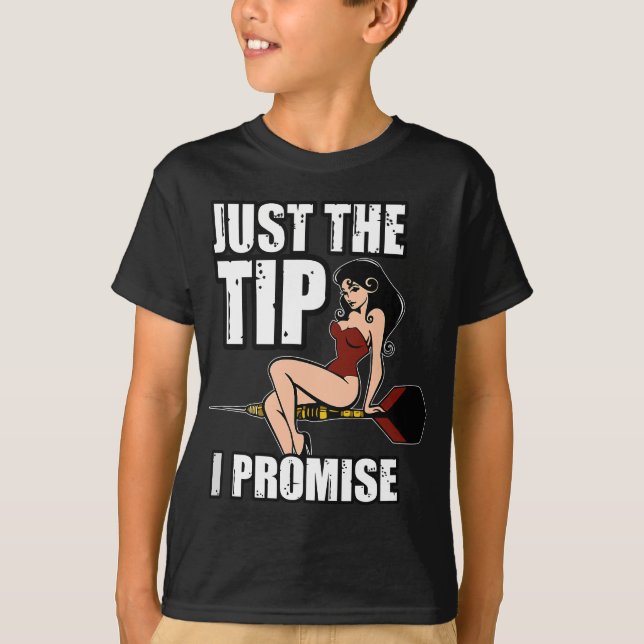 Camiseta Darts Funny Just the Tip Prometo Sexy Pinup Chica (Anverso)
