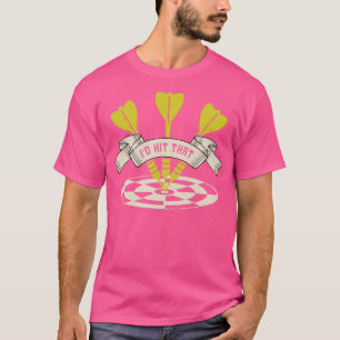 Camiseta Darts Id Golpeó Ese Bullseye