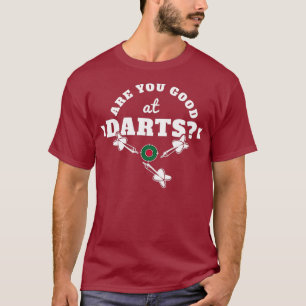 Camiseta Darts Trikot ¿Eres bueno en Darts - Darts