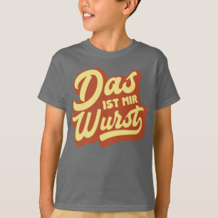 Camiseta Das Ist Mir Wurst, Alemán Diciendo Camiseta, Alema