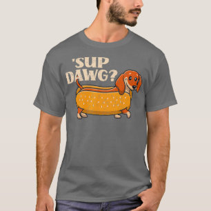 Camiseta Daschund Cute Sup Dawg Wiener Perro Puppy Lover